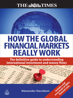 cover image of How the Global Financial Markets Really Work